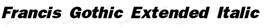 Francis Gothic Extended Italic字体转换